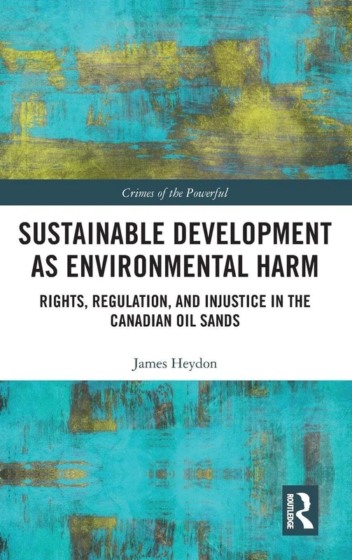 Routledge Sustainable Development as Environmental Harm Book
