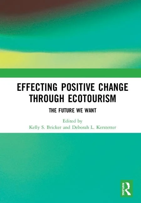 Routledge - Effecting Positive Change through Ecotourism Book