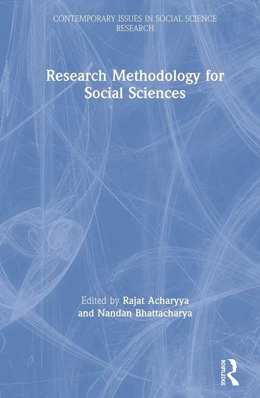 Research Methodology for Social Sciences (Contemporary Issues in Social Science Research)