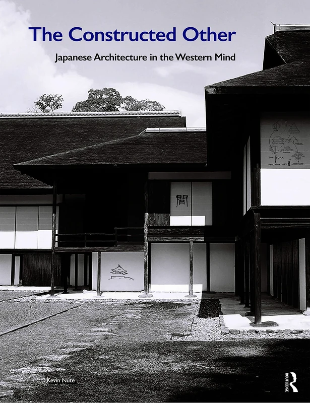 Routledge - The Constructed Other: Japanese Architecture