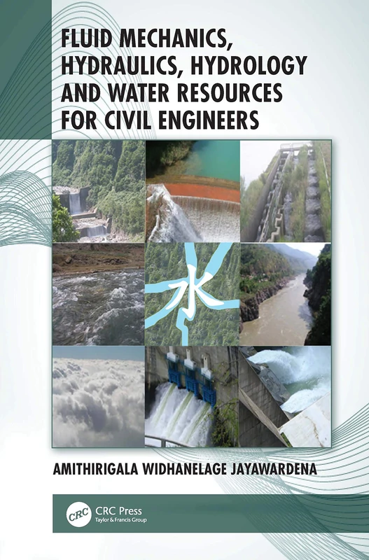 Fluid Mechanics, Hydraulics, Hydrology and Water Resources for Civil Engineers - Image 1