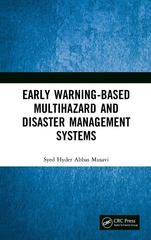 Early Warning-Based Multihazard and Disaster Management Systems