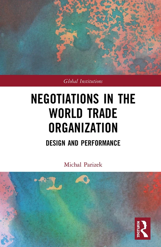 Routledge Negotiations in the World Trade Organization Book