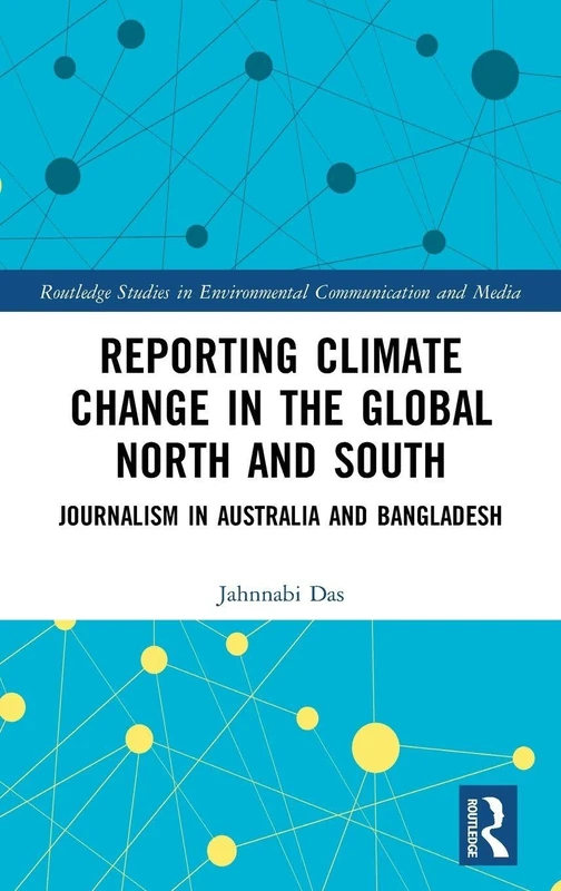 Routledge Reporting Climate Change - Australia and Bangladesh