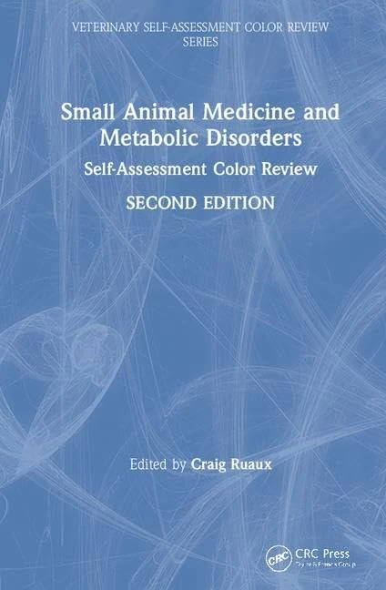 Small Animal Medicine and Metabolic Disorders: Self-Assessment Color Review (Veterinary Self-Assessment Color Review Series)