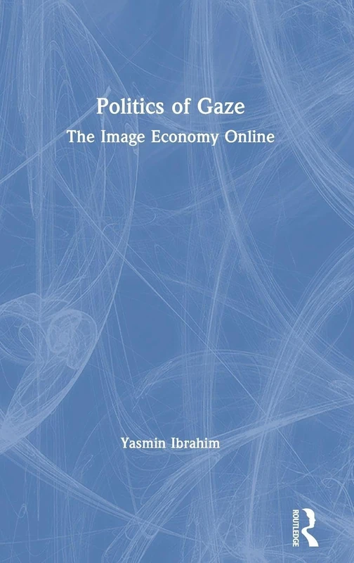 Politics of Gaze: The Image Economy Online - Image 1