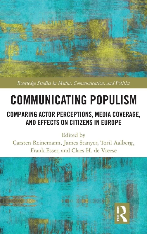Routledge Communicating Populism - Media and Politics Book