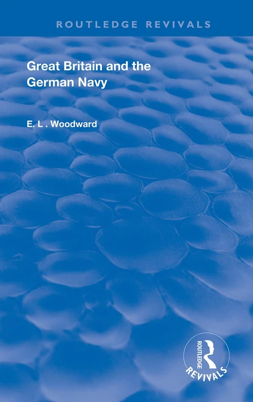 Great Britain and the German Navy (Routledge Revivals)