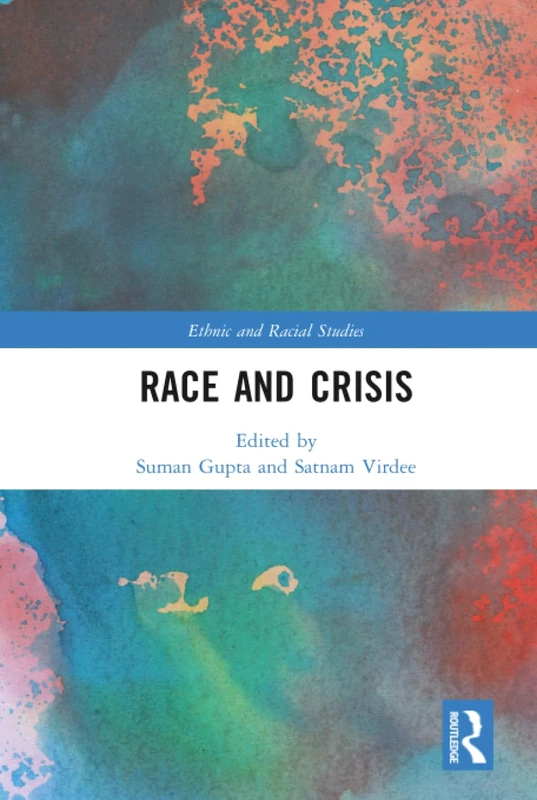 Race and Crisis (Ethnic and Racial Studies)