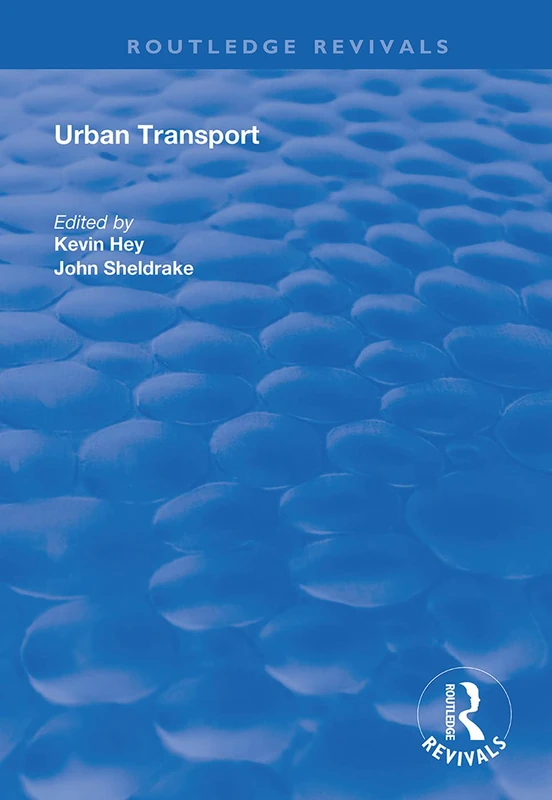Urban Transport: A Century of Progress? (Routledge Revivals)