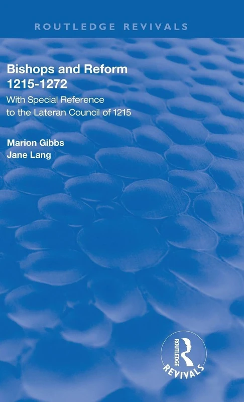 Routledge Bishops and Reform: Lateran Council 1215 History