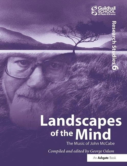 Landscapes of the Mind: The Music of John McCabe: The Music of John McCabe