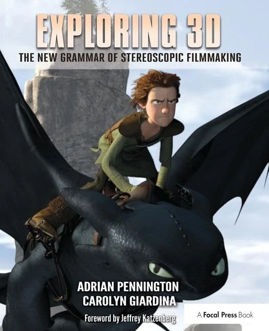 Exploring 3D: The New Grammar of Stereoscopic Filmmaking