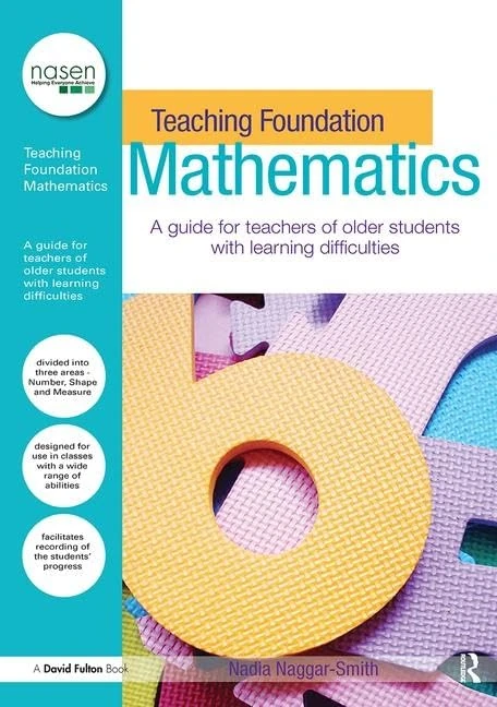 Teaching Foundation Mathematics: A Guide for Teachers of Older Students with Learning Difficulties (nasen spotlight)