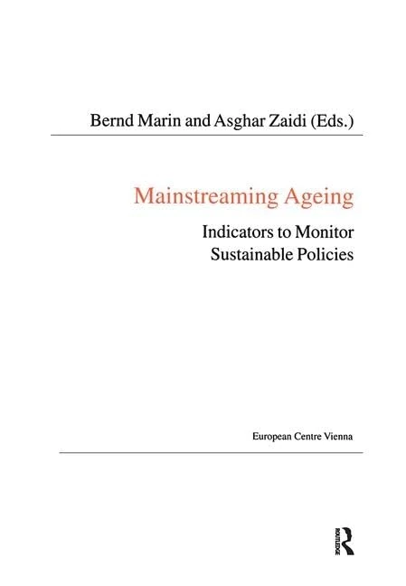 Mainstreaming Ageing: Indicators to Monitor Sustainable Progress and Policies (Public Policy and Social Welfare)