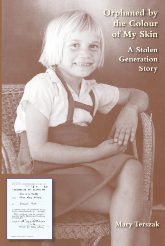 Orphaned by the Colour of My Skin: A Stolen Generation Story