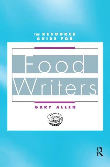Routledge Resource Guide for Food Writers - Reference Book