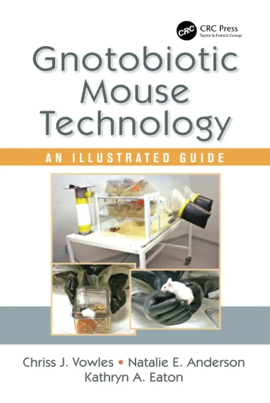 Gnotobiotic Mouse Technology: An Illustrated Guide