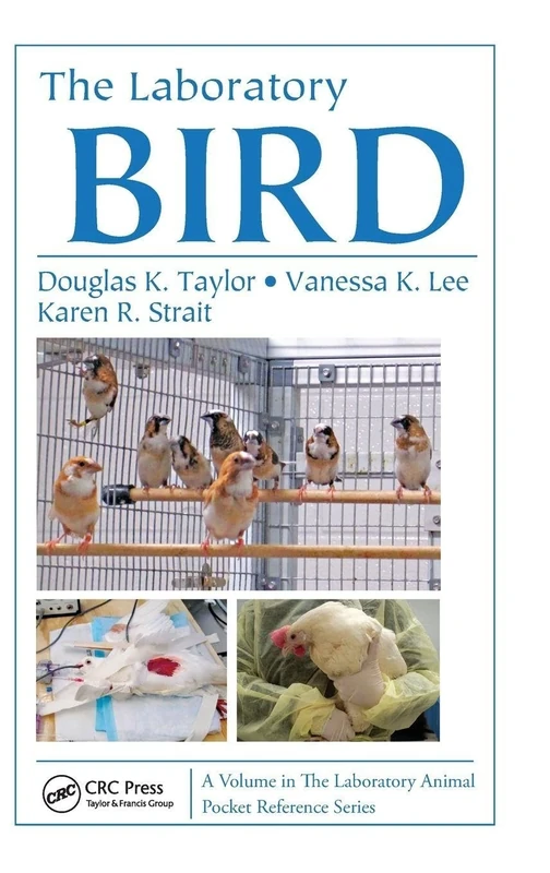The Laboratory Bird (Laboratory Animal Pocket Reference)