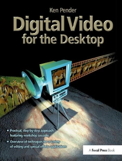 Routledge Digital Video for the Desktop - Video Editing Guide - Image 1