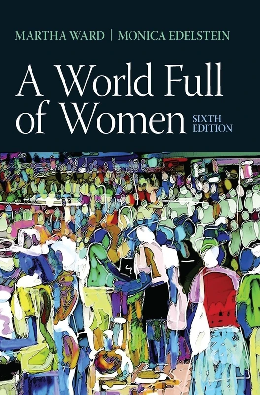 Routledge A World Full of Women, 6/e - Anthropology Textbook