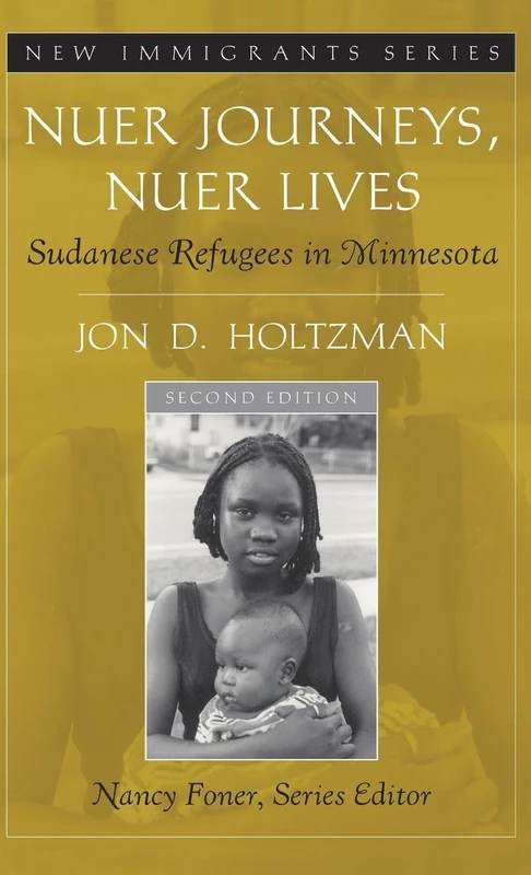 Nuer Journeys, Nuer Lives: Sudanese Refugees in Minnesota