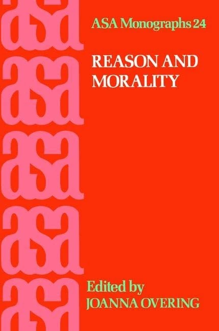 Reason and Morality (ASA Monographs)