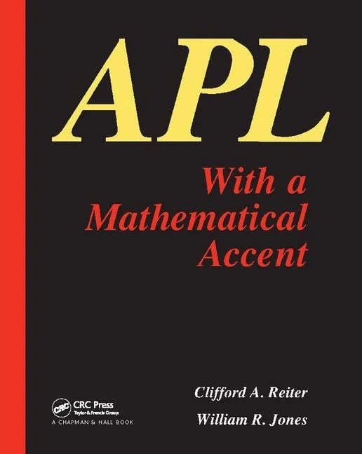 APL with a Mathematical Accent: with a Mathematical Accent