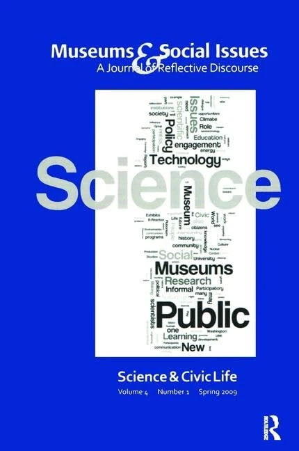 Routledge Science & Civic Life: Museums & Social Issues Book