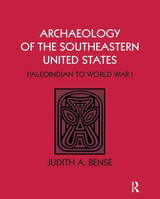 Archaeology of the Southeastern United States: Paleoindian to World War I