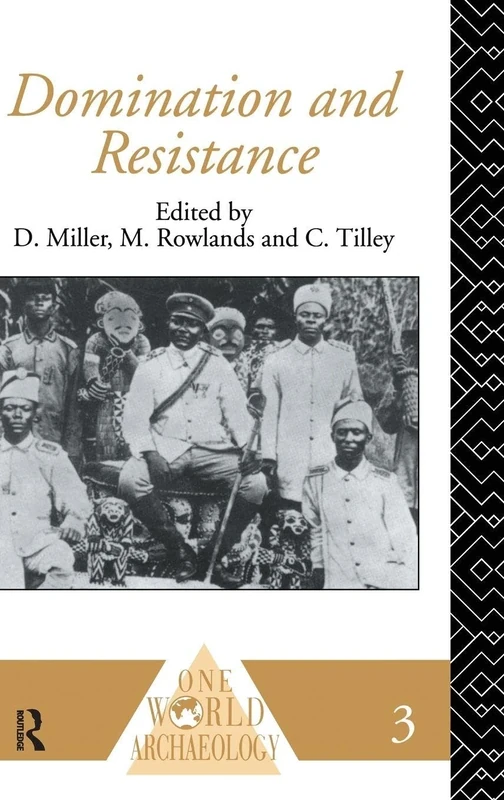 Domination and Resistance (One World Archaeology)