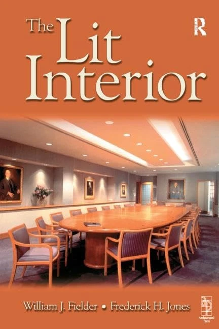 Routledge - The Lit Interior - Lighting Design Guide