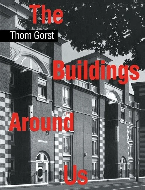 Taylor & Francis - The Buildings Around Us by Thom Gorst - Image 1