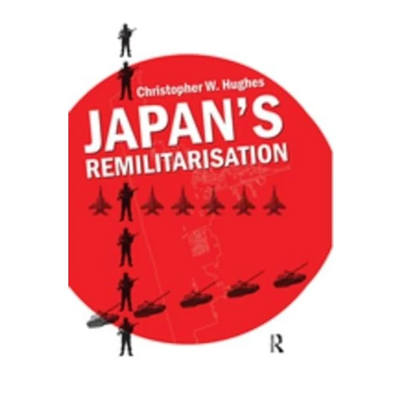 Japan's Remilitarisation (Adelphi series)