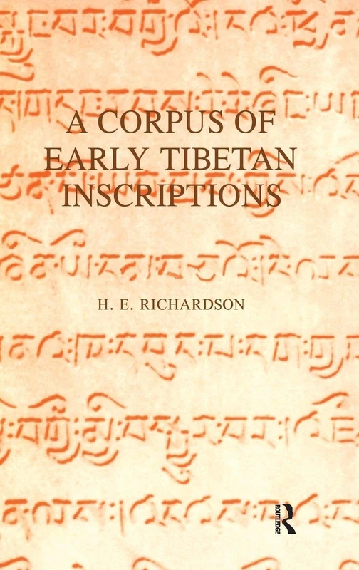 A Corpus of Early Tibetan Inscriptions (Royal Asiatic Society Books)