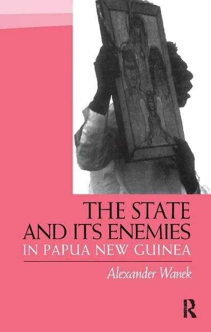 Routledge - The State and Its Enemies in Papua New Guinea - Image 1