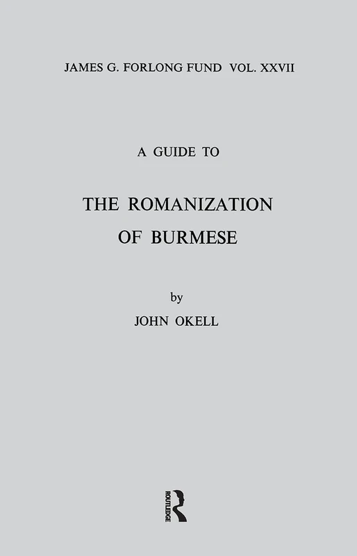 A Guide to the Romanization of Burmese (Royal Asiatic Society Books)