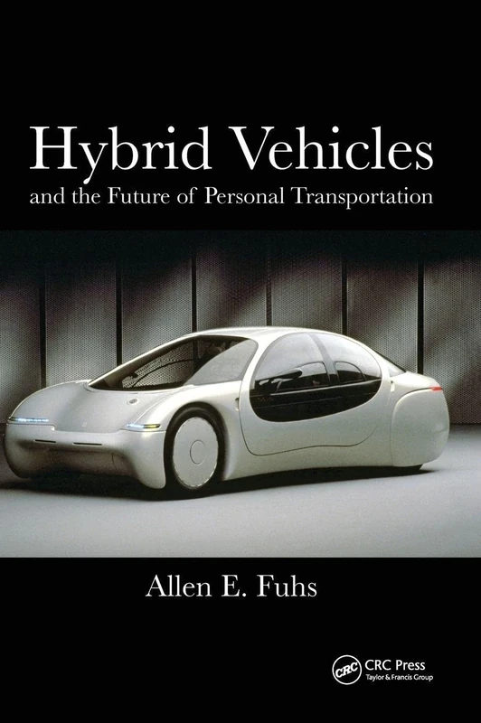 Hybrid Vehicles: and the Future of Personal Transportation