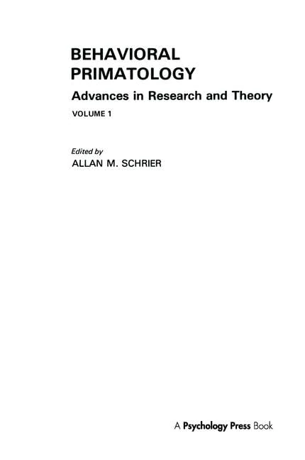 Behavioral Primatology: Advances in Research and Theory, Volume 1