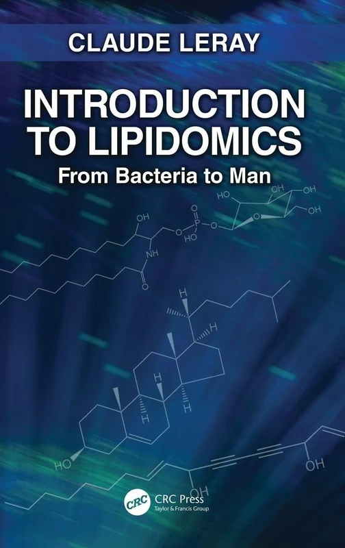 Introduction to Lipidomics: From Bacteria to Man