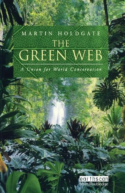 Routledge - The Green Web: A History of the IUCN Union - Image 1