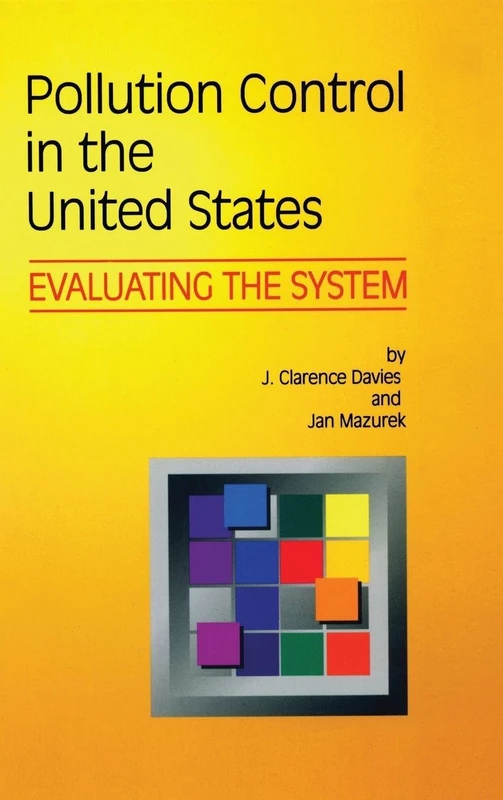 Routledge - Pollution Control in United States: Evaluating the System