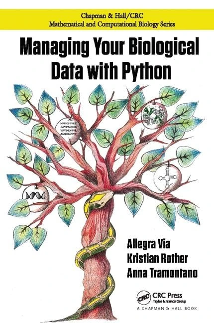Managing Your Biological Data with Python (Chapman & Hall/CRC Computational Biology Series)