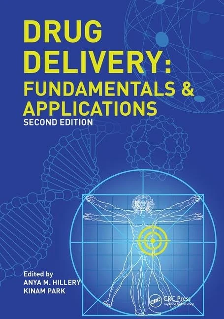 Drug Delivery: Fundamentals and Applications, Second Edition