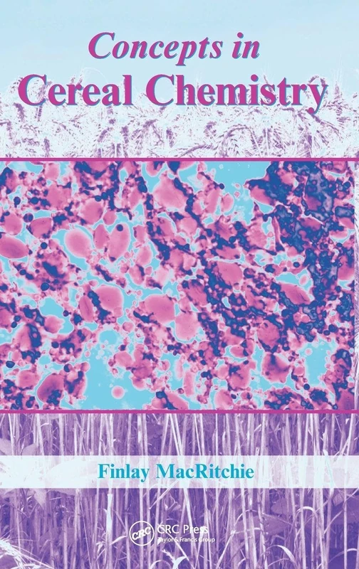 Concepts in Cereal Chemistry
