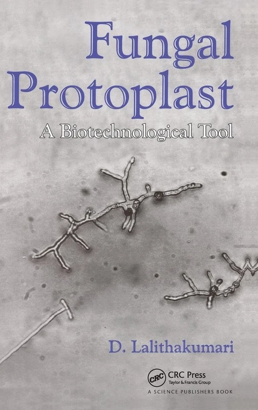 Fungal Protoplast: A Biotechnological Tool