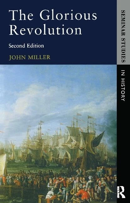 Routledge The Glorious Revolution - John Miller History Book - Image 1