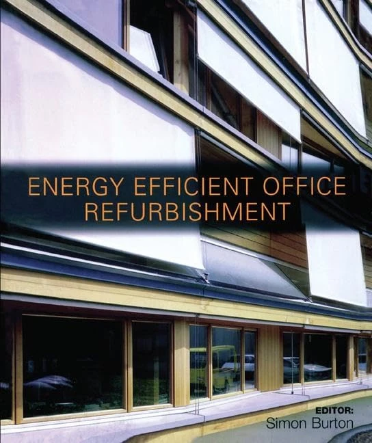 Energy-efficient Office Refurbishment: Designing for Comfort