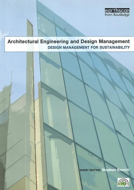 Design Management for Sustainability (Architectural Engineering and Design Management)