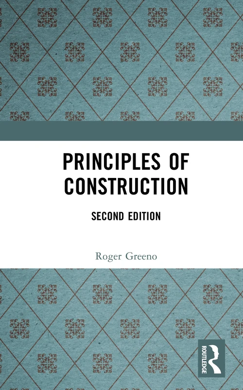 Routledge Principles of Construction - 2nd Edition Guide